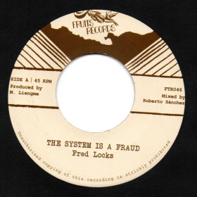 (7") FRED LOCKS - THE SYSTEM IS A FRAUD / THE 18th PARALLEL - DUB FRAUD