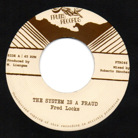 (7") FRED LOCKS - THE SYSTEM IS A FRAUD / THE 18th PARALLEL - DUB FRAUD