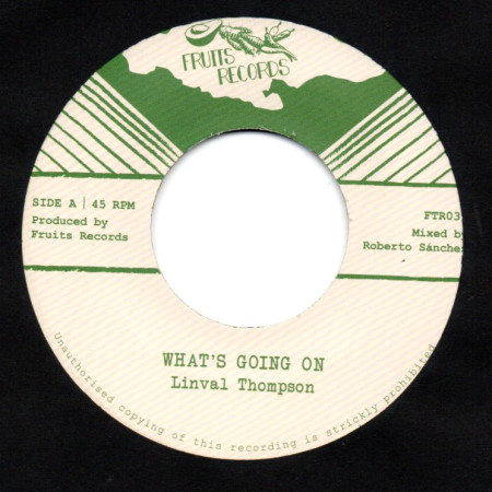 (7") LINVAL THOMPSON - WHAT'S GOING ON / THE 18th PARALLEL - DUB'S GOING ON