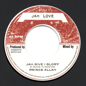 (7") PRINCE ALLAH - JAH GIVE I GLORY / LONE ARK RIDDIM FORCE - JAH GIVE I DUB