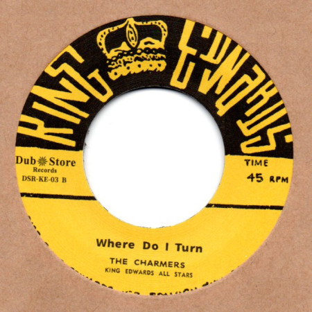 (7") KING EDWARDS ALL STARS - PRIME MINISTER'S STATE / THE CHARMERS - WHERE DO I TURN