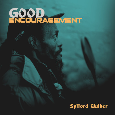 (2xLP) SYLFORD WALKER - GOOD ENCOURAGEMENT