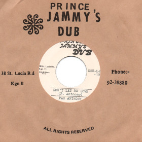 (7") PAD ANTHONY - DON'T LET ME DOWN / SUPER POWER BAND - VERSION