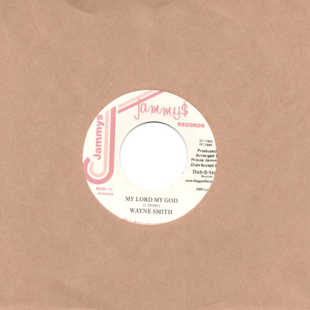 (7") WAYNE SMITH - MY LORD MY GOD / SUPER POWER ALL STARS - VERSION