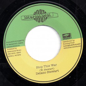 (7") DELANO STEWART - STOP THIS WAR / DON'T STOP THIS VERSION