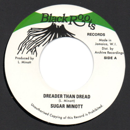 (7") SUGAR MINOTT - DREADER THAN DREAD / BLACK ROOTS PLAYERS - DREADER DUB