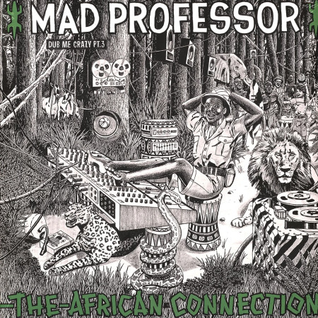 (LP) MAD PROFESSOR – DUB ME CRAZY PART 3 : THE AFRICAN CONNECTION
