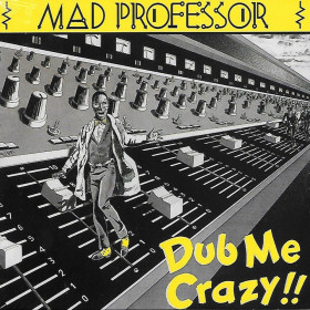 (LP) MAD PROFESSOR - DUB ME CRAZY !!