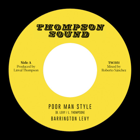 (7") BARRINGTON LEVY - POOR MAN STYLE / THOMPSON SOUND - POOR MAN DUB
