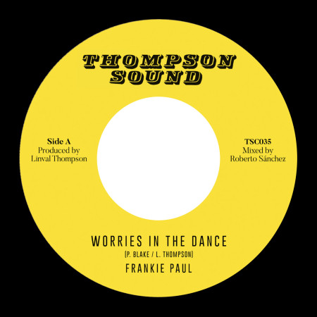 (7") FRANKIE PAUL - WORRIES IN THE DANCE / THOMPSON SOUND - DUB THE DANCE