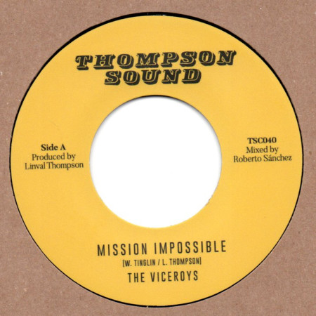 (7") THE VICEROYS - MISSION IMPOSSIBLE / THOMPSON SOUND - MISSION IMPOSSIBLE DUB
