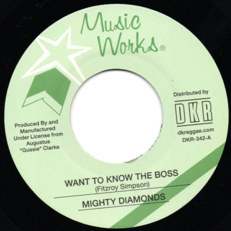 (7") MIGHTY DIAMONDS - WANT TO KNOW THE BOSS / VERSION