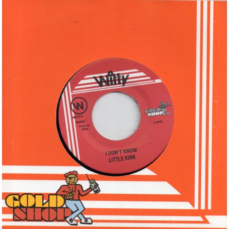 (7") LITTLE KIRK - I DON'T KNOW / VERSION