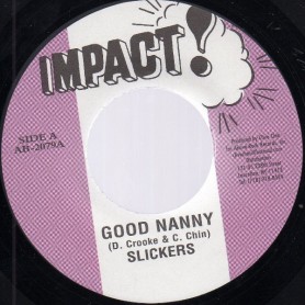 (7") SLICKERS - GOOD NANNY / RANDY'S ALL STARS - NANNY VERSION