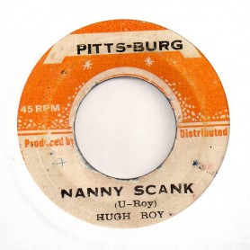 (7") HUGH ROY - NANNY SCANK / VERSION