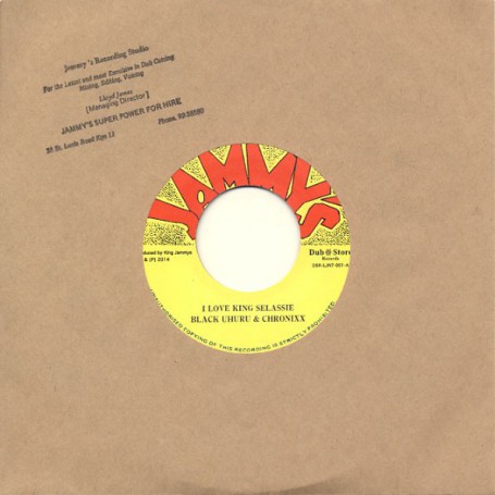 (7") BLACK UHURU & CHRONIXX - I LOVE KING SELASSIE / KING JAMMYS - I LOVE KING SELASSIE DUB