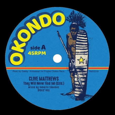 (12") CLIVE MATTHEWS - THEY WILL NEVER FIND JAH / JAH SOON COME